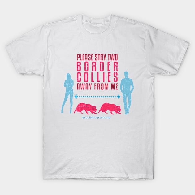 Border Collie Social Distancing Guide T-Shirt by Rumble Dog Tees